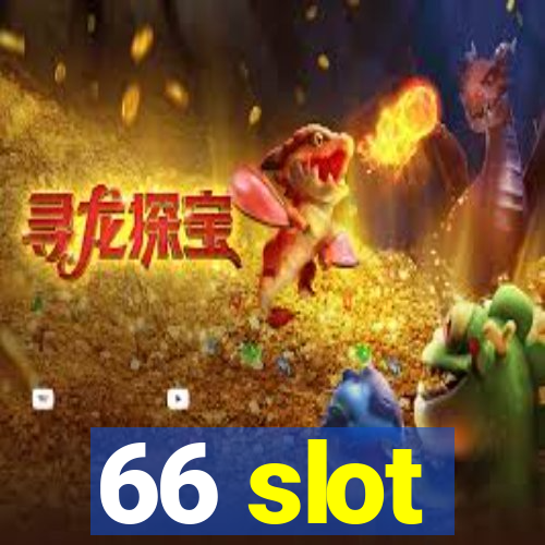 66 slot