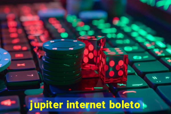 jupiter internet boleto