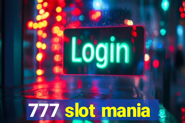 777 slot mania