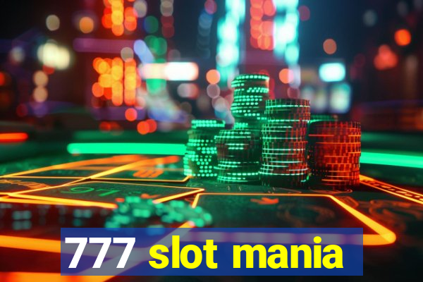 777 slot mania