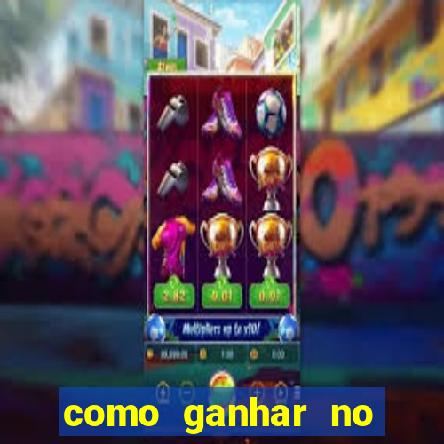 como ganhar no jogo do tigre