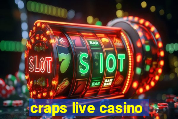 craps live casino