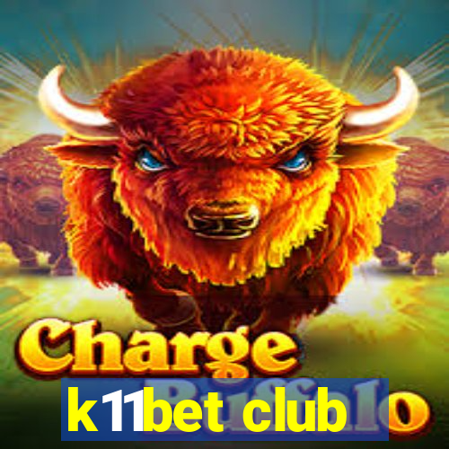 k11bet club