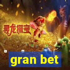 gran bet