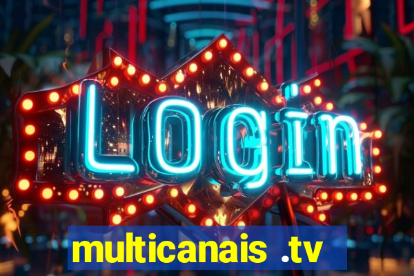 multicanais .tv