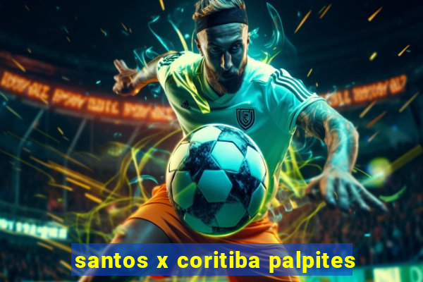 santos x coritiba palpites