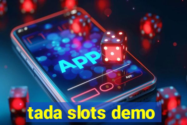 tada slots demo