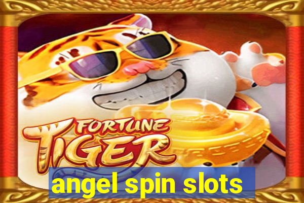 angel spin slots