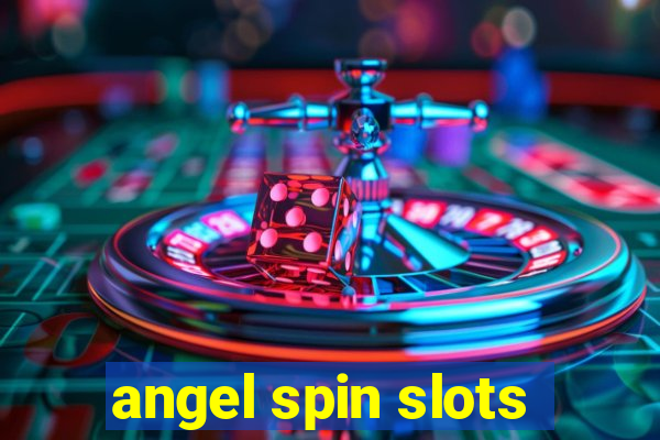 angel spin slots