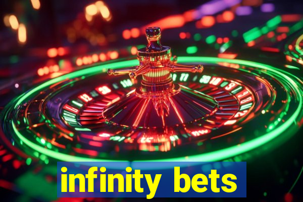 infinity bets