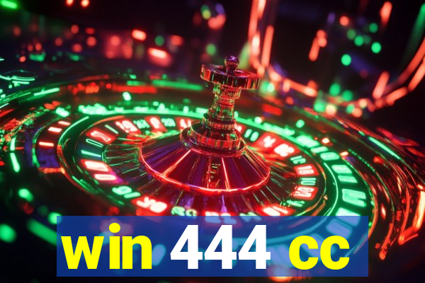 win 444 cc