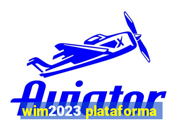 wim2023 plataforma