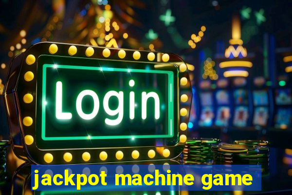 jackpot machine game