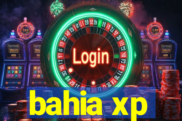 bahia xp