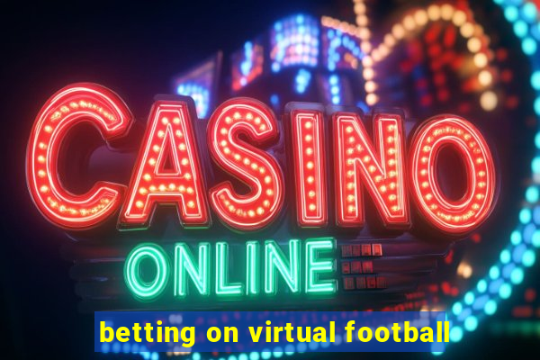 betting on virtual football