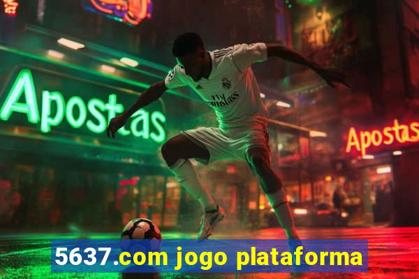 5637.com jogo plataforma