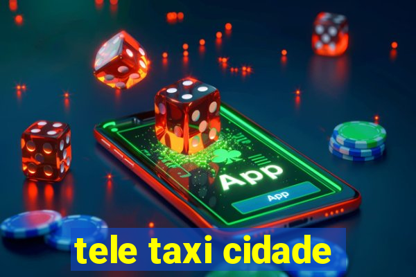 tele taxi cidade