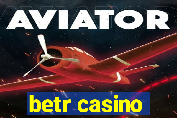 betr casino