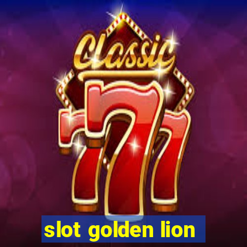 slot golden lion