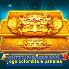 jogo colombia e panama