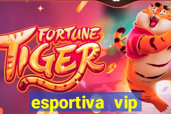 esportiva vip reclame aqui