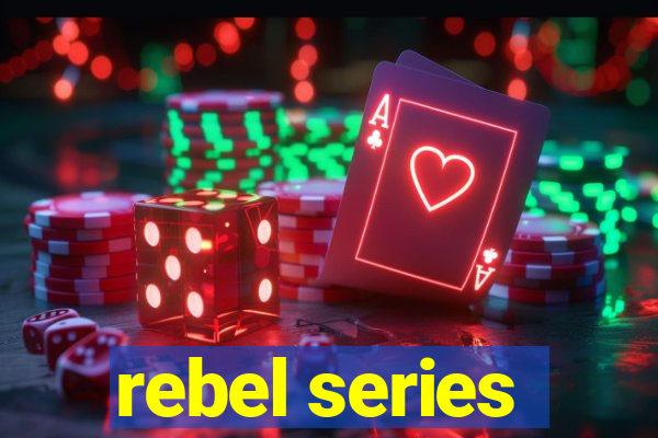 rebel series