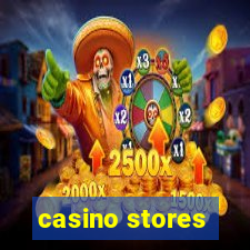 casino stores