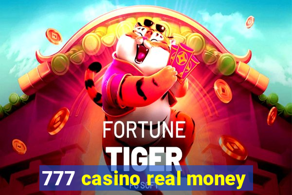 777 casino real money