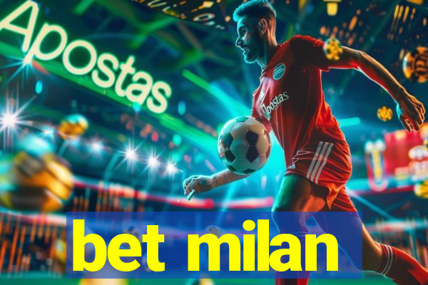 bet milan