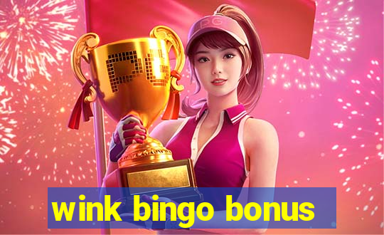 wink bingo bonus