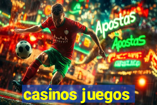 casinos juegos