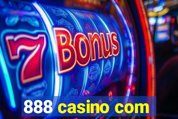 888 casino com