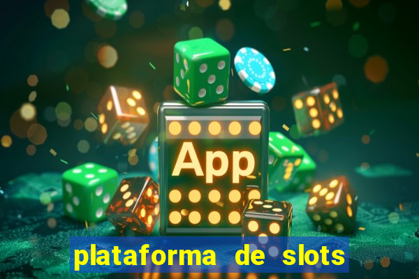 plataforma de slots que mais pagam