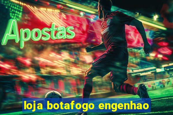 loja botafogo engenhao