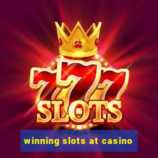 winning slots at casino