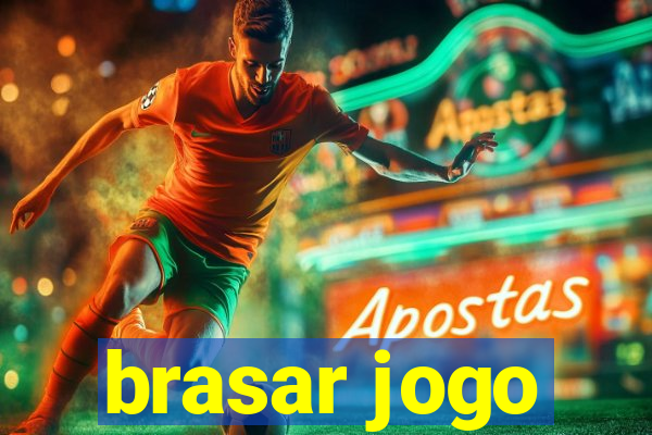 brasar jogo