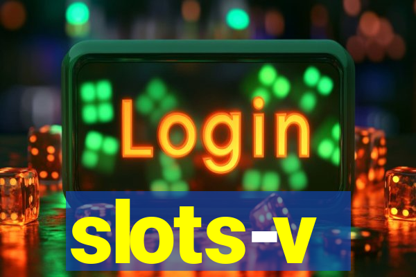 slots-v