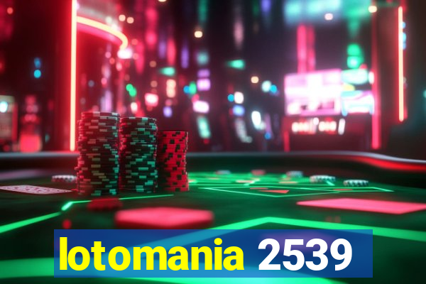 lotomania 2539