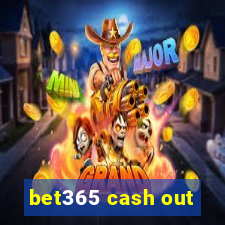 bet365 cash out