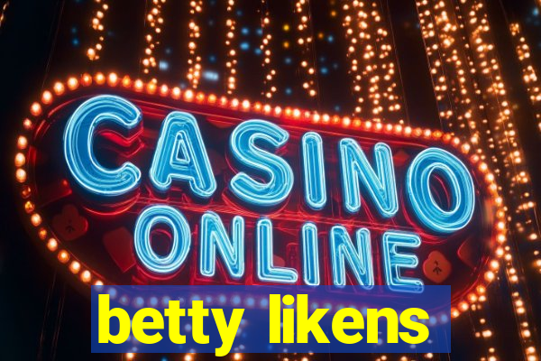 betty likens