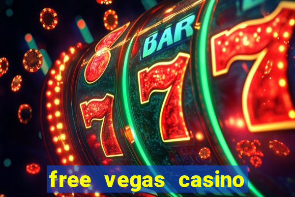 free vegas casino slot machine games