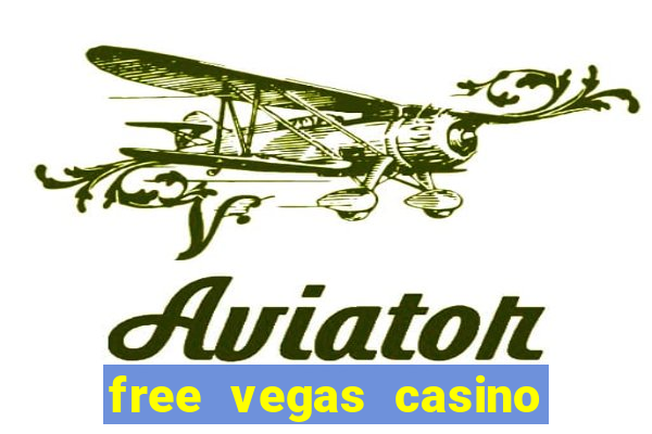 free vegas casino slot machine games