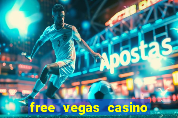 free vegas casino slot machine games