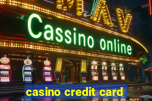 casino credit card