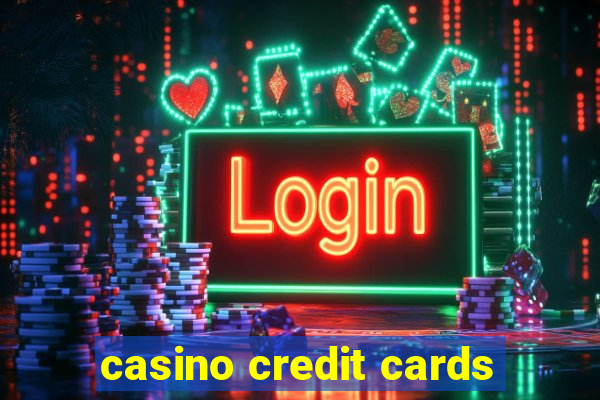 casino credit cards