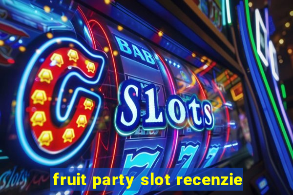 fruit party slot recenzie