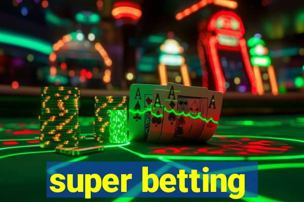 super betting