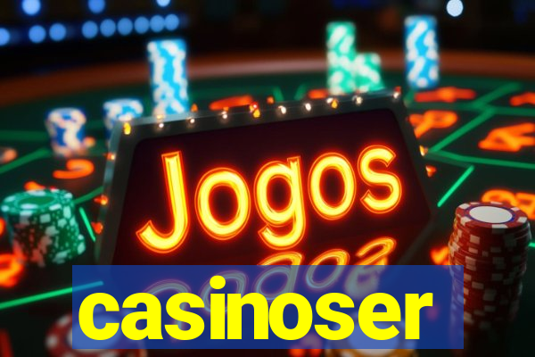 casinoser