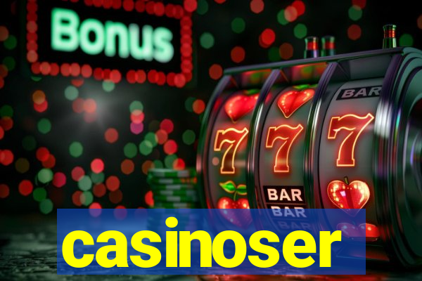 casinoser