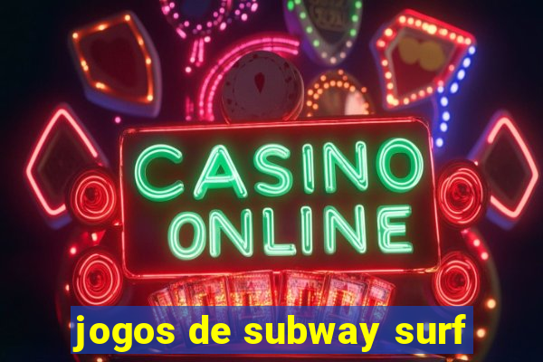 jogos de subway surf